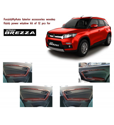 Imported interior Wooden Finish power window kit for Vitara Brezza (premium Car interior accessories product's full/complete of 12 pcs for Front and Rear seat)