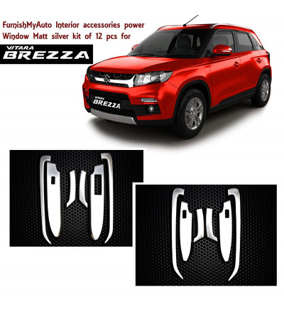 Imported interior Matt Silver power window kit for Vitara Brezza (premium Car interior accessories product's full/complete of 12 pcs for Front and Rear seat)